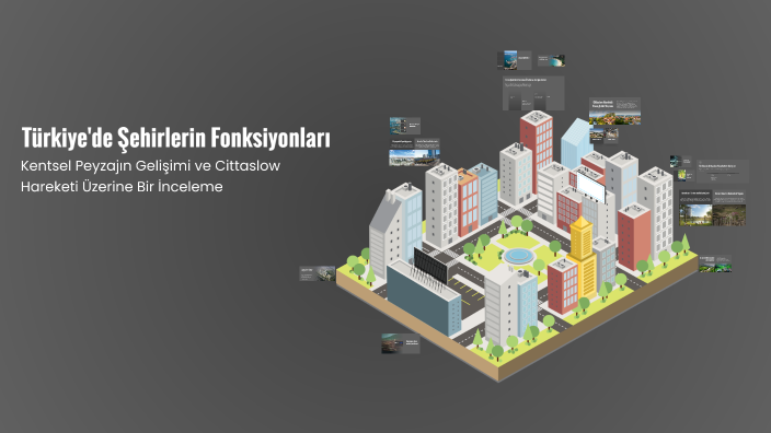 Türkiye'de Şehirlerin Fonksiyonları by Zeynep Ünal on Prezi
