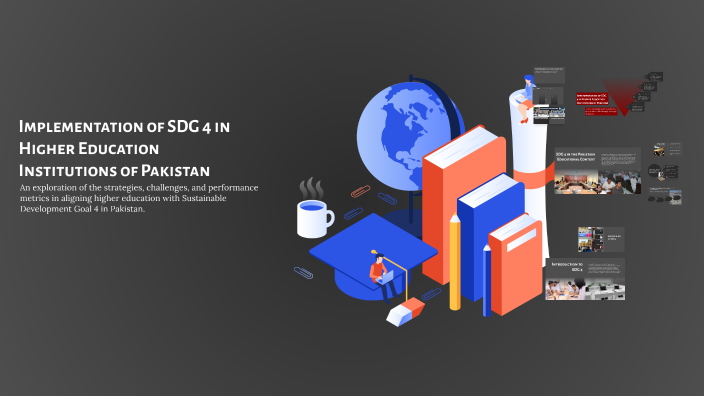 Implementation of SDG 4 in Higher Education Institutions of Pakistan by ...