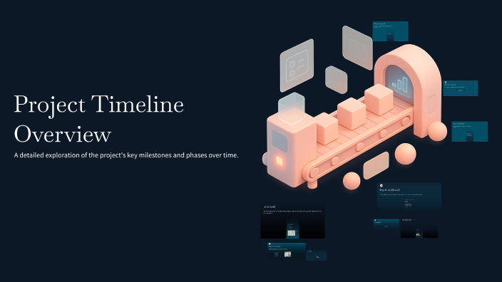 Project Timeline Overview by Lexi Guichon on Prezi