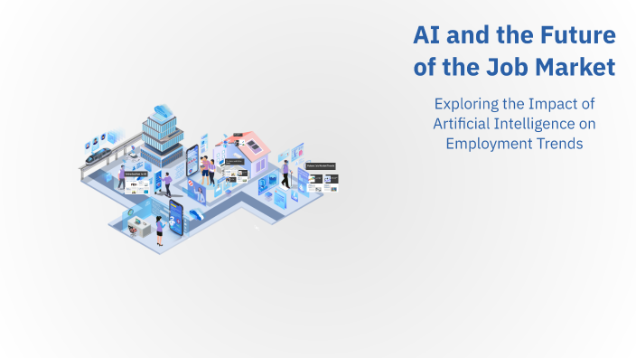 AI and the Future of the Job Market by Frederique Juttmann on Prezi