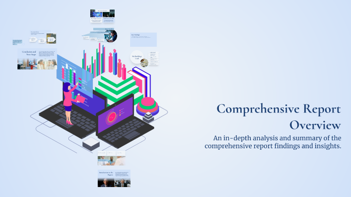 Comprehensive Report Overview by Khaliunaa L on Prezi