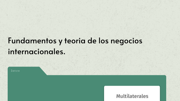 Fundamentos y teoria de los negocios internacionales. by Luisa Fernanda ...