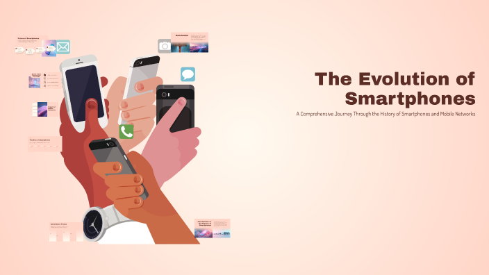 The Evolution of Smartphones by AFSAD M on Prezi