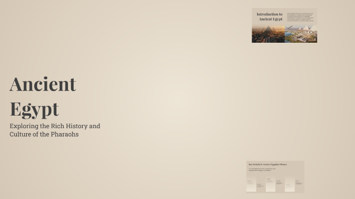 Ancient Egypt by Anamaria Anamaria on Prezi