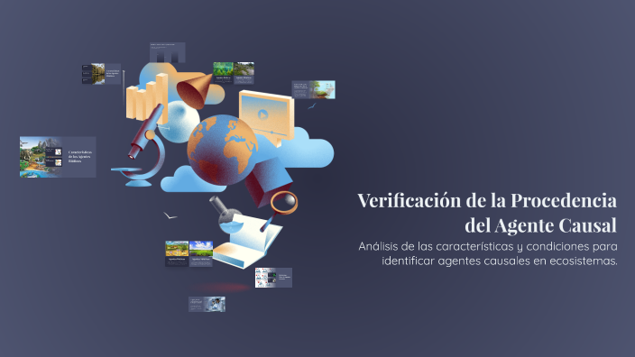 Verificación de la Procedencia del Agente Causal by odalis cortes on Prezi