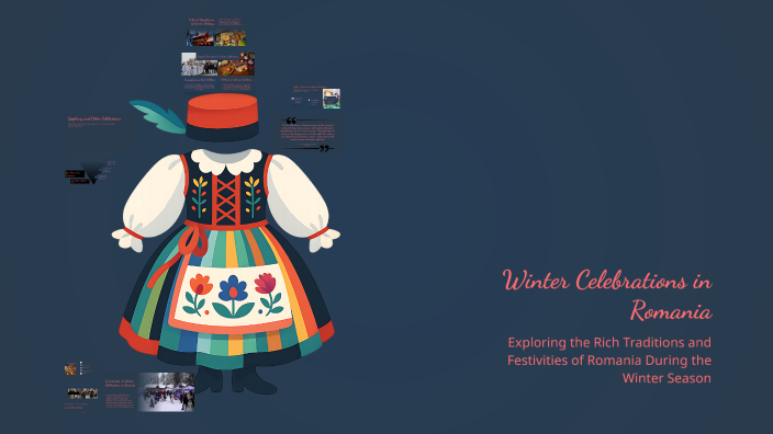 Alex Vonica Winter Celebrations in Romania by vonica alex on Prezi