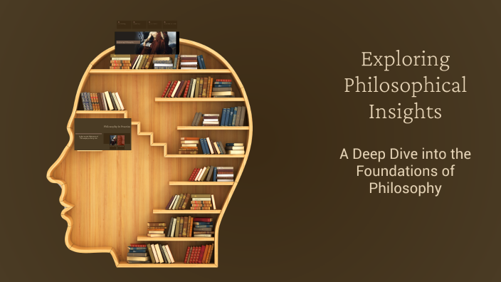 Exploring Philosophical Insights by غنيمة غنيمة on Prezi