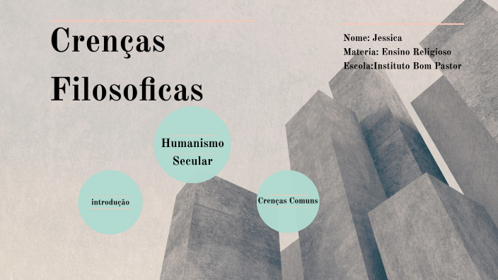 Crenças Filosoficas by Jessy Emilly on Prezi