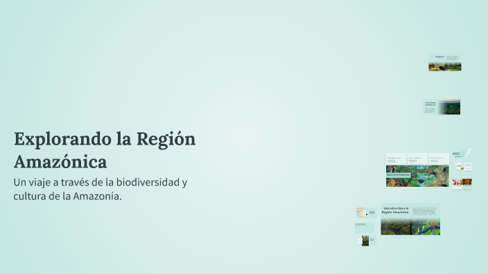 Explorando la Región Amazónica by camila jaraba on Prezi
