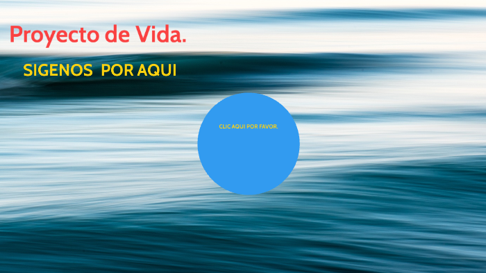 Proyecto de Vida by Juan Pablo Valdes on Prezi