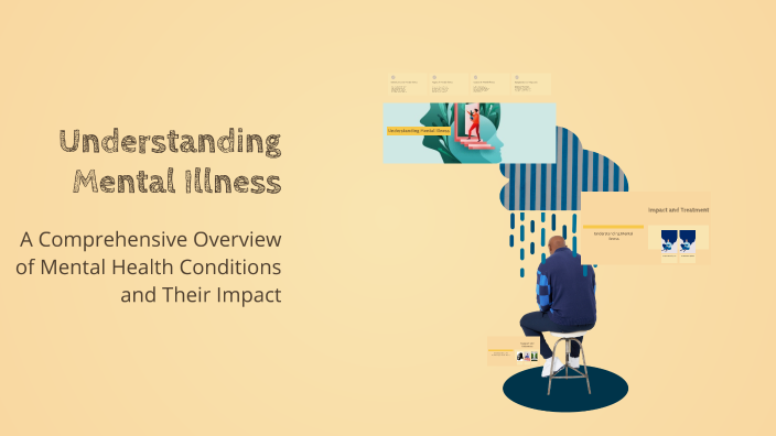 Understanding Mental Illness by Arning tyas on Prezi