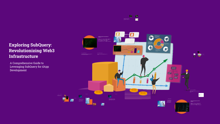 Exploring SubQuery: Revolutionizing Web3 Infrastructure by Nigar N on Prezi