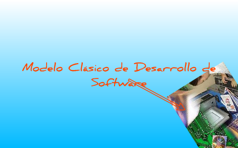 Modelo Clásico de Desarrollo de Software by Jorge Luis Escobar