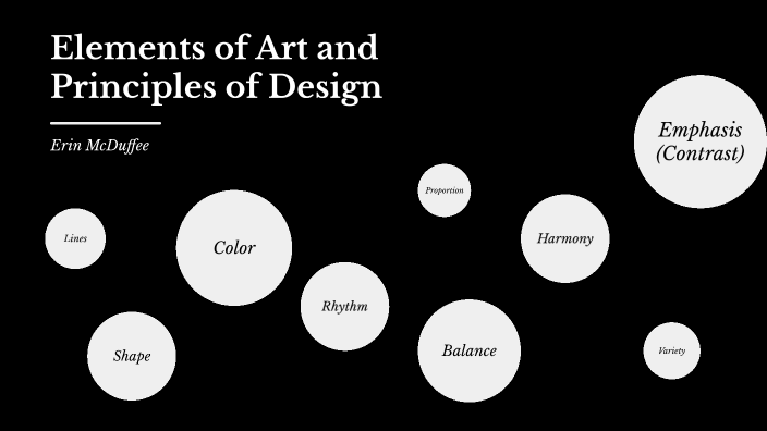 Elements of art and Principles of Design by Erin McDuffee on Prezi