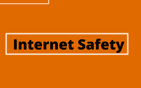 Internet Safety by jack welte on Prezi