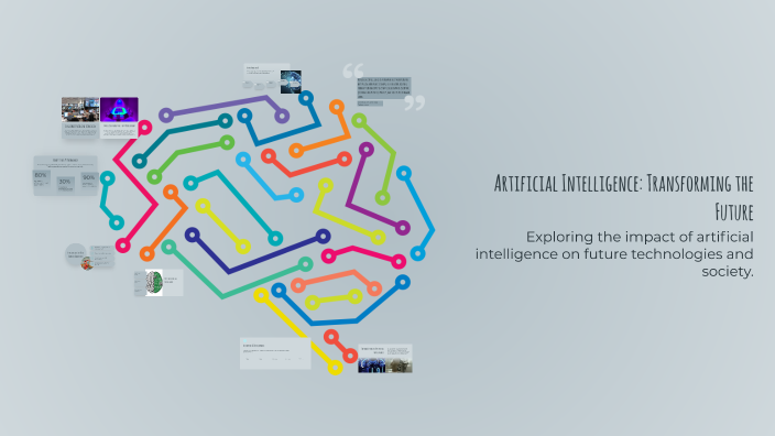 Artificial Intelligence: Transforming the Future by Raneem on Prezi