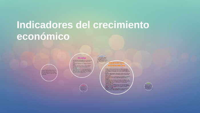 Indicadores del crecimiento económico by Ricardo Hdz on Prezi