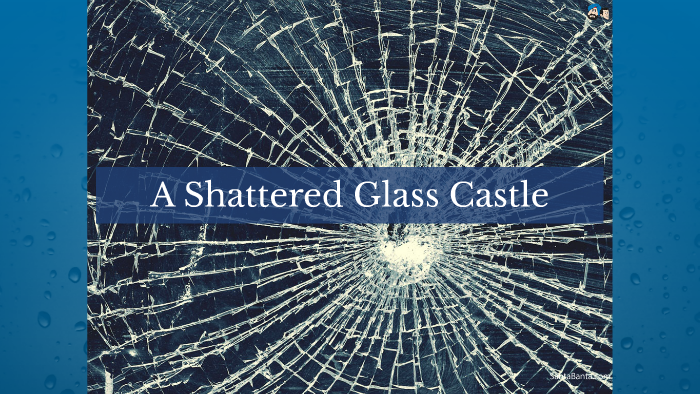 a-shattered-glass-castle-by-beau-scott