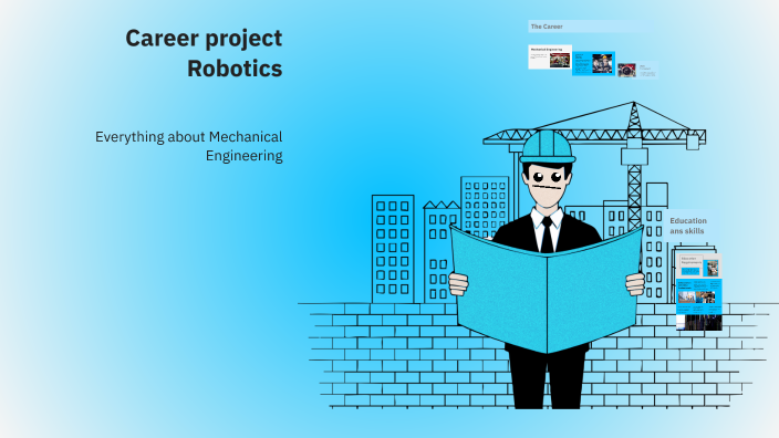 Exploring the Mechanical Engineering Career by Lucas Lepervanche on Prezi
