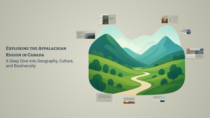 Exploring the Appalachian Region in Canada by Jonah Ward on Prezi