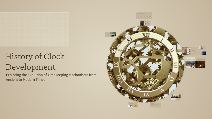 History of Clock Development by g mr. on Prezi