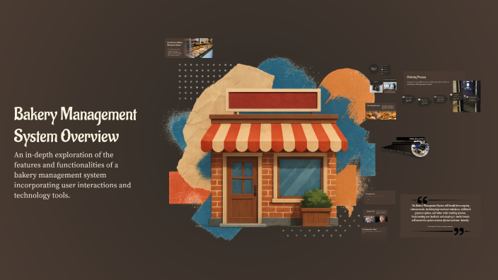 Bakery Management System Overview by Sweet Sethi on Prezi
