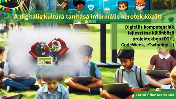 Tarne Tarné Éder Marianna: A digitális kultúra tanítása informális keretek ...