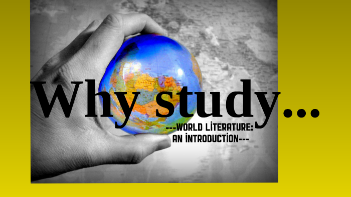 World Literature! by Sybil Priebe on Prezi