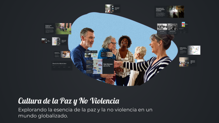 Cultura de la Paz y No Violencia by Marisol GD on Prezi