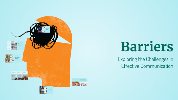 Barriers by prachi patil on Prezi