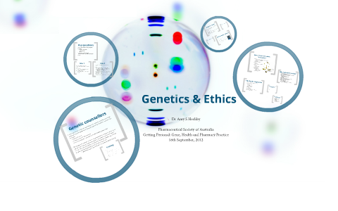 Genetics & Ethics By Amy Herlihy