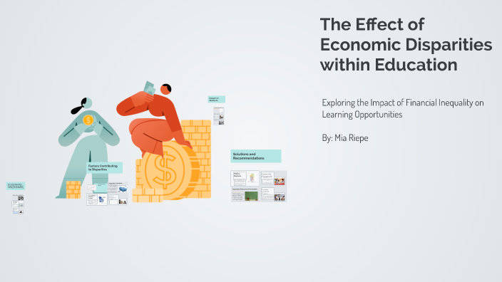 The Economic Disparities within Education by Mia Riepe on Prezi