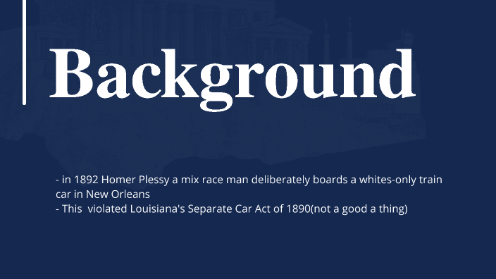 Plessy v. Ferguson by Angel Vasquez on Prezi