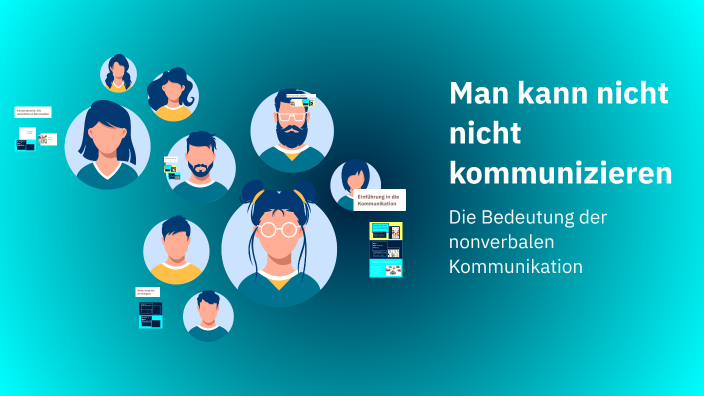 Man kann nicht nicht kommunizieren by Maryam Karimi on Prezi