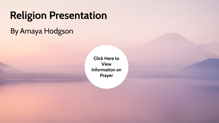 Religion Presentaion by Amaya Hodgson on Prezi