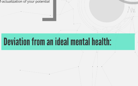 deviation from ideal mental health case study