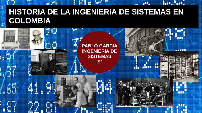 historia de la ingenieria de sistemas en colombia by laura garcia on Prezi