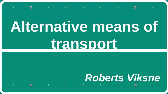 alternative-means-of-transport-by-roberts-v-ksne