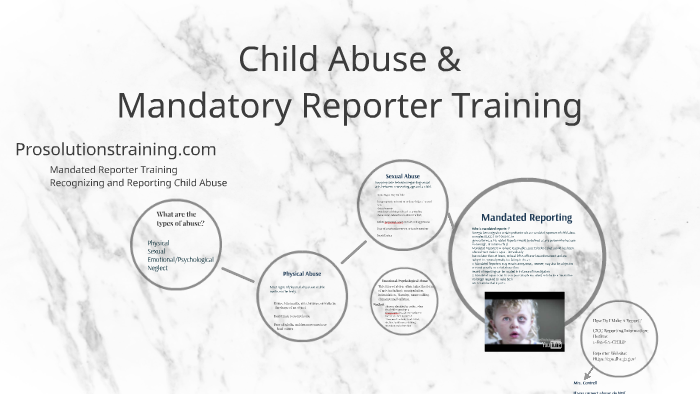 Child Abuse Mandatory Reporter Training By Anna Cantrell On Prezi