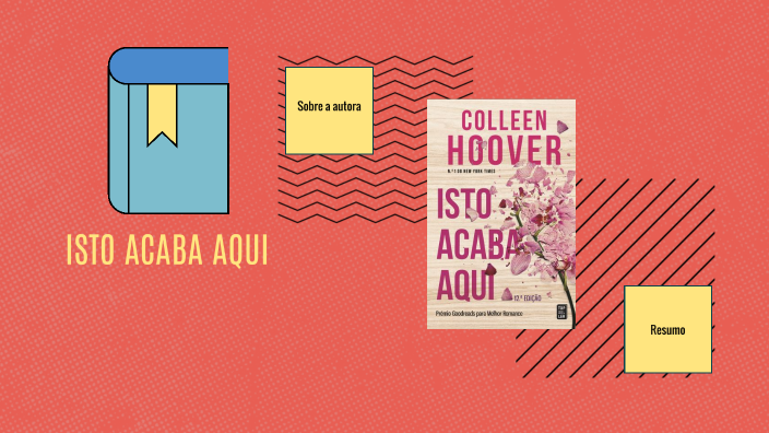 Isto Acaba Aqui de Colleen HooveIsto Acaba Aqui de Colleen Hoover