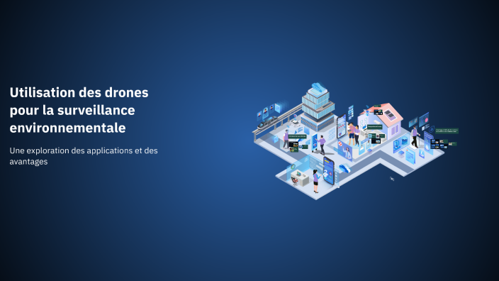 Utilisation des drones pour la surveillance environnementale by fc ...