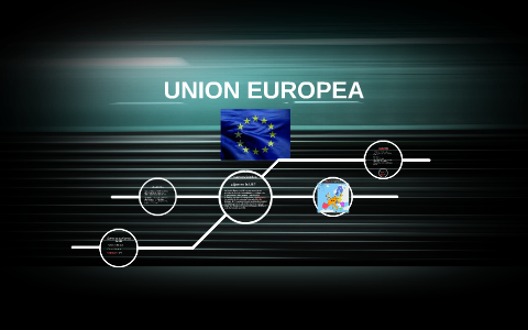 UNION EUROPEA by Roberto Buendia on Prezi