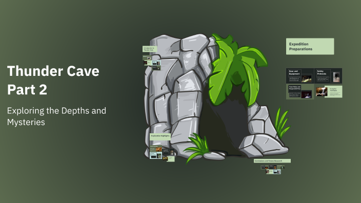 Thunder Cave Part 2 by on Prezi