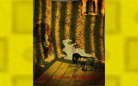 The Yellow Wallpaper Summary  Analysis Activities