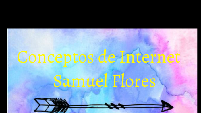 Conceptos de Internet by Samuel Flores on Prezi