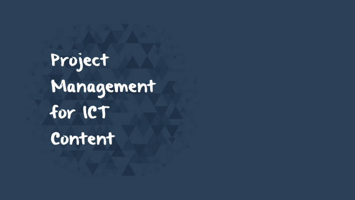 project-management-for-ict-content-by-yliah-faye-castrodes-on-prezi