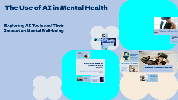 The Use of AI in Mental Health by on Prezi