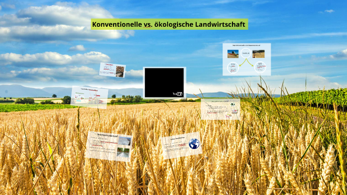 Konventionelle Landwirtschaft Für Kinder Erklärt Konventionelle vs. ökologische Landwirtschaft by Elisabeth Rogen on Prezi