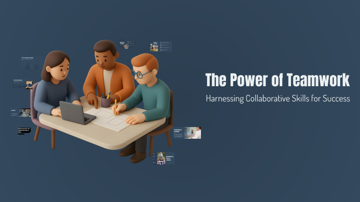 The Power of Teamwork by Anthony Demion on Prezi