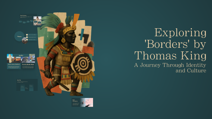 Exploring 'Borders' by Thomas King by 嘉珈 陈 on Prezi